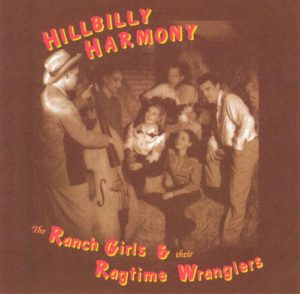 The ranch Girls and the ragtime Wranglers – Hillbilly Harmony