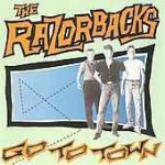 the Razorbacks - Go to Town