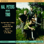 Hal Peters and his Trio - You Don't Have to Worry ep