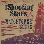 The Shooting Stars - Watchtower Blues