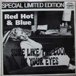 Red Hot'n'Blue - Sure Like The Look In Your Eyes