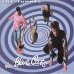 The Blue Cats - The Tunnel