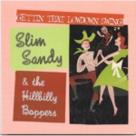 Slim Sandy and the Hillbilly Boppers - Getting that low down swing