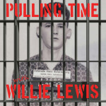 Willie Lewis - Pullin' Time With…