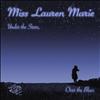 Miss Lauren Marie - Under the Stars, Over the Blues