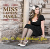 Miss Lauren Marie - I'm no good without you