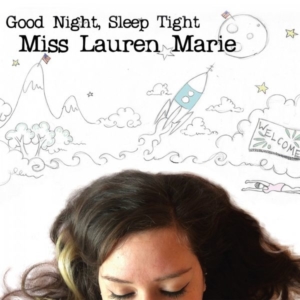 miss lauren marie good night sleep tight