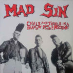 Mad Sin - Chills and Thrills in a Drama of Mad Sin and Mystery