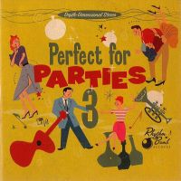 Perfect for parties 3 - Rhythm Bomb