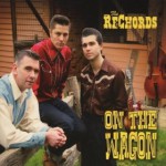 The Rechords - On the Wagon