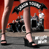 Shaun Young - Wiggle Walk