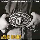 The Foggy Mountain Rockers - Angel Heart
