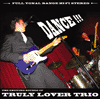 Truly Lover Trio - Dance