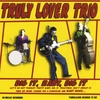 Truly Lover Trio - Dig It