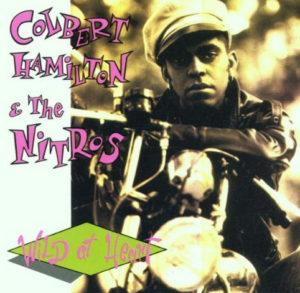 Colbert Hamilton and the Nitros - Wild at Heart