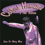 Colbert Hamilton and the Nitros - Love Or Glory Man