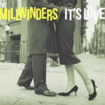 The Millwinders - It's Love