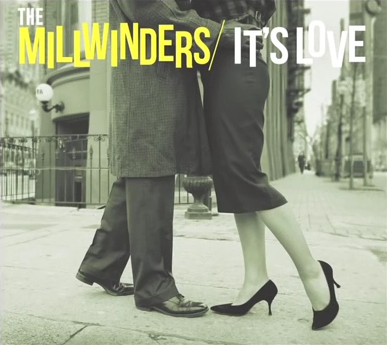 The Millwinders - It's Love