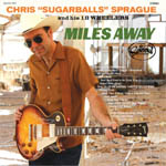 Chris "Sugarballs" Sprague - Miles away