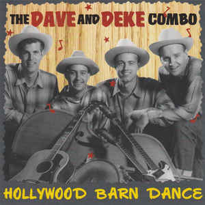 The Dave And Deke Combo – Hollywood Barn Dance
