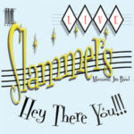 The Slammers Maximum Jive Band - Hey There You !!!!