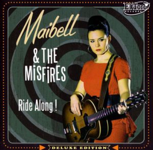 Maibell and The Misfires - Ride Along!