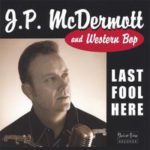 JP Mc Dermott - Last Fool Here