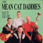 Mean Cat Daddies