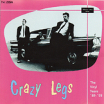 crazy legs - the vinyl years