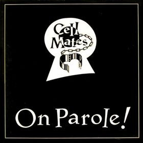 cellmates on parole