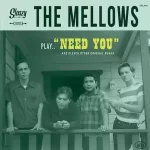 the mellows play need you
