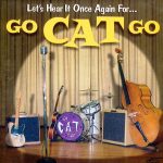 Go Cat Go - let's hear it once again for