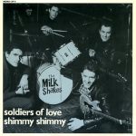Milkshakes - Soldier of love
