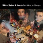 Kitty, Daisy & Lewis - Smoking In Heaven