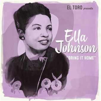Ella Johnson - Bring It Home!